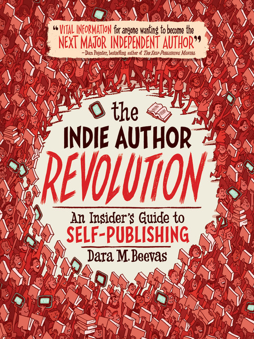 Title details for The Indie Author Revolution by Dara M. Beevas - Wait list